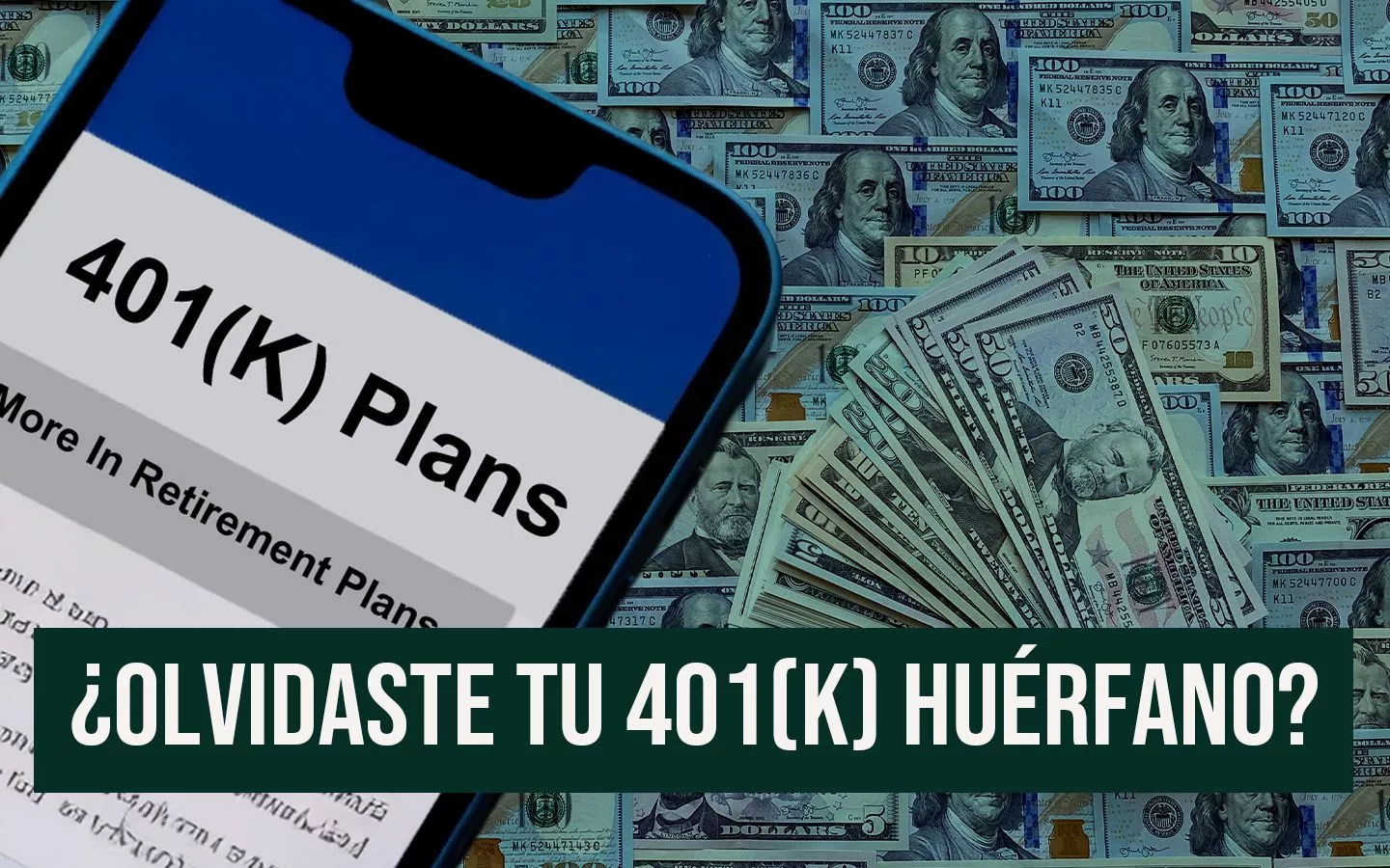 Teléfono mostrando plan 401(K) junto a billetes de dólares