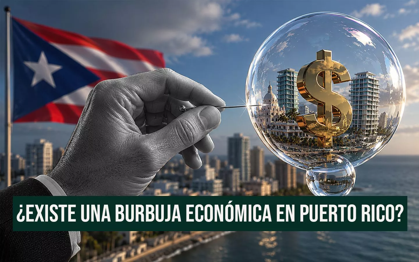 Burbuja económica en Puerto Rico: análisis de la crisis financiera e inmobiliaria con el Capitolio y San Juan de fondo.